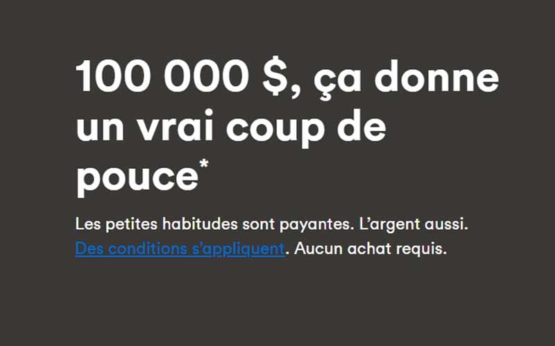 Vivez le rêve : 100 000 $ et un voyage de luxe à gagner avec Tangerine