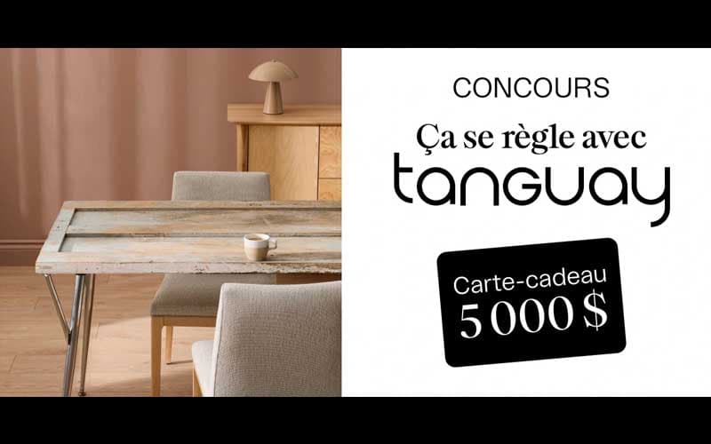 Un gros coup de pouce pour vos projets maison avec le concours Tanguay