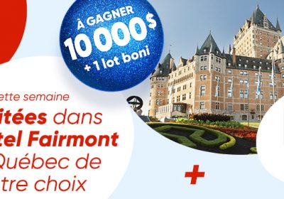 Tentez de remporter 10 000 $, carte cadeaux ,  séjour au Fairmont, Metro…