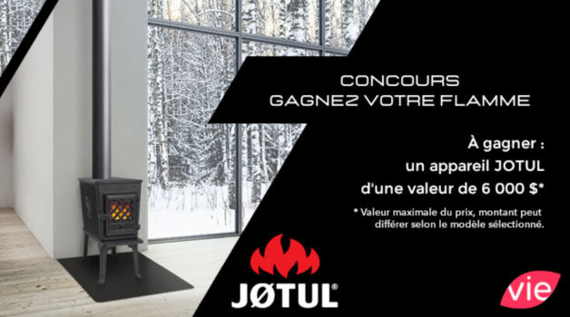 Tentez de remporter un foyer Jotul au choix (max 6000$)