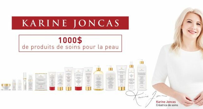 Un panier cadeau de soins Karine Joncas 1000$ à gagner