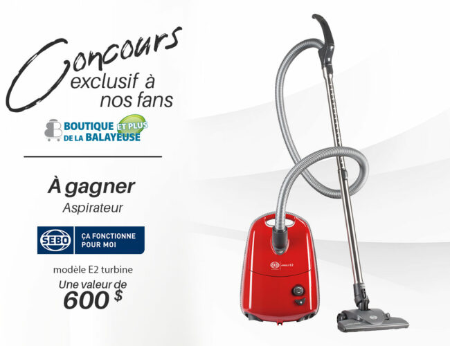 Tentez de gagner un aspirateur SEBO Canada de 600$