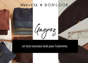 6 séances de magasinage chez RW&Co et VISA + 6 cartes cadeaux Bonlook à gagner