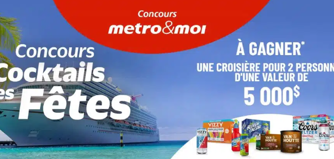 Jeu concours Metro: Gagnez une croisière pour 2 de 5000$