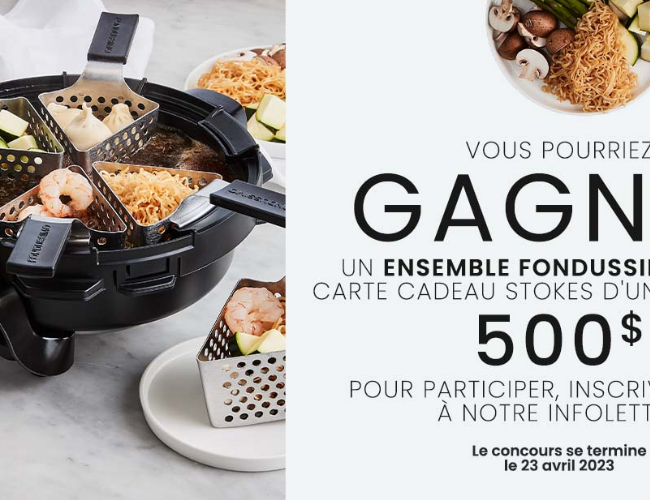 Remportez un ensemble Fondussimo + 1 carte cadeau Stokes de 500$