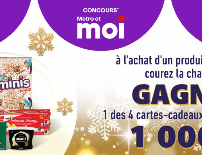 Concours Exceptionnel : Remportez l’un des 4 prix d’épicerie Metro d’une valeur de 1000 $ chacun !