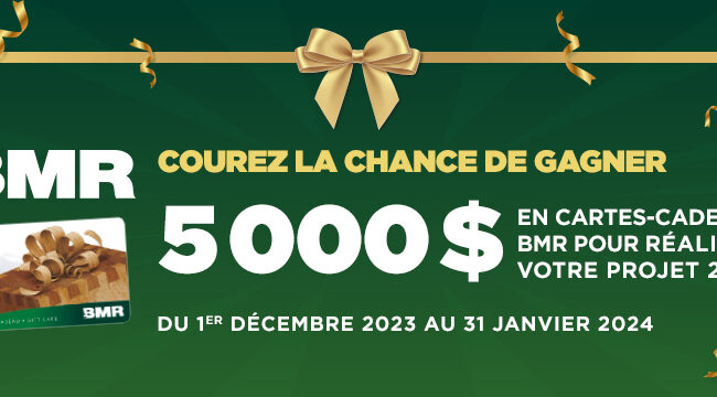 Concours : Remportez un prix BMR de 5000$.