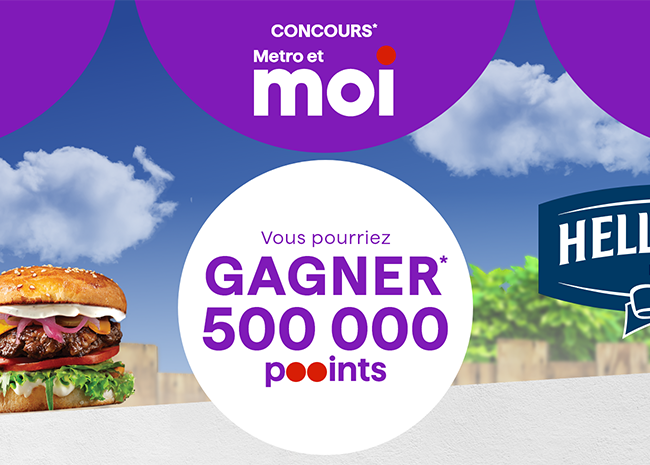 Grand Jeu Concours Metro et Hellmann’s : Gagnez 500,000 points!