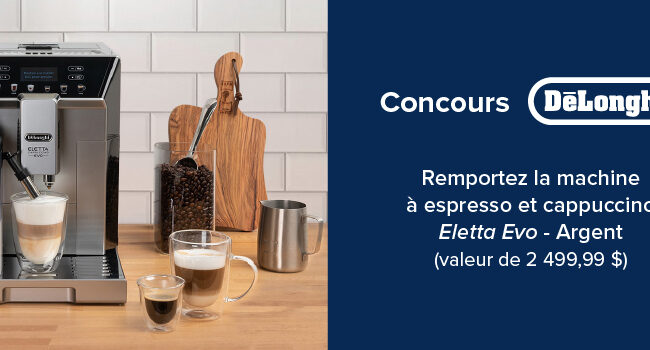 Concours Delonghi Eletta : Devenez un Barista à Domicile !