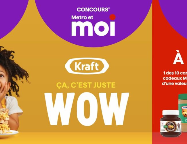 Participez au Concours Metro « Kraft Ça, c’est juste WOW ! » et Gagnez 1000$ en Épicerie 🛒💳