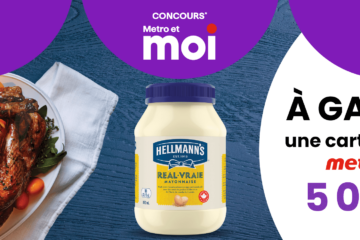 Concours Hellmann’s chez Metro : Gagnez une Carte Cadeau de 5000$ ! 🛒🎉