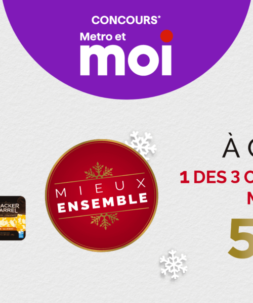 Concours « Mieux Ensemble » chez Metro : Gagnez une Carte-Cadeau d’Épicerie de 500$ ! 🛒✨