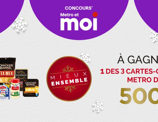 Concours « Mieux Ensemble » chez Metro : Gagnez une Carte-Cadeau d’Épicerie de 500$ ! 🛒✨